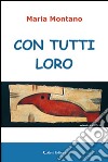 Con tutti loro libro