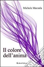 Il colore dell'anima libro