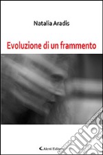 Evoluzione di un frammento