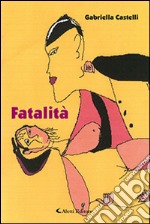 Fatalità