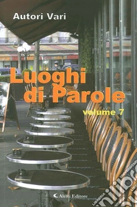 Luoghi di parole. Vol. 7 libro