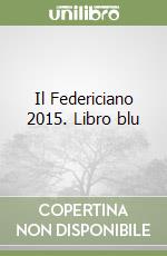 Il Federiciano 2015. Libro blu libro