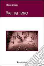 Vagiti del tempo libro