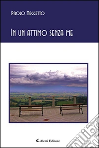 In un attimo senza me libro