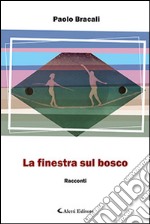 La finestra sul bosco