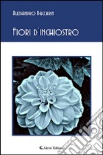 Fiori d'inchiostro