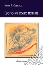 L'uomo dal sogno morente