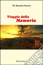 Il viaggio della memoria libro