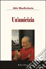 Un'amicizia libro