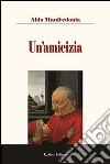 Un'amicizia libro