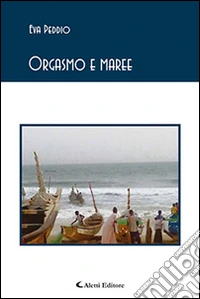 Orgasmo e maree libro