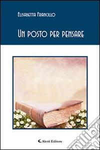 Un posto per pensare libro
