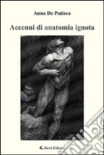 Accenni di anatomia ignota