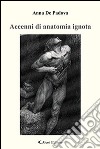 Accenni di anatomia ignota libro