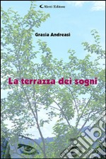 La terrazza dei sogni libro