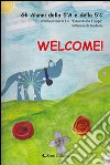 Welcome! libro