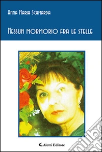 Nessun mormorio fra le stelle libro