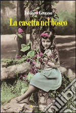 La casetta nel bosco libro