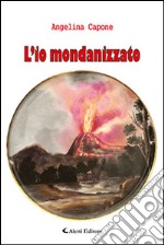 L'io mondanizzato