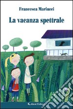 La vacanza spettrale