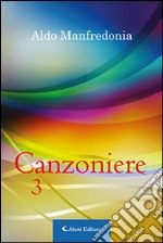 Canzoniere. Vol. 3