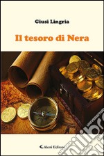 Il tesoro di nera libro