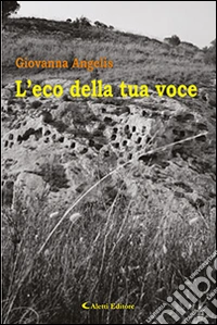 L'eco della tua voce libro