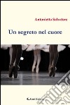 Un segreto nel cuore libro