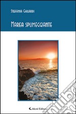 Marea spumeggiante libro