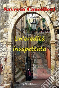 Un'eredità inaspettata libro