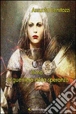 Kima la guerriera della speranza libro