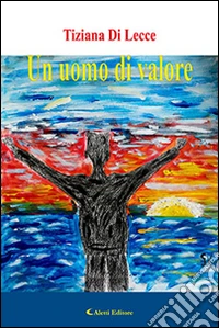 Un uomo di valore libro