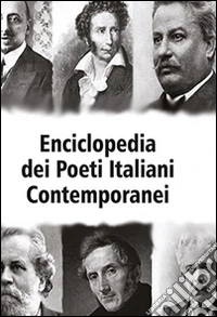 Enciclopedia dei poeti italiani contemporanei. Vol. 1 libro