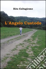 L'angelo custode libro