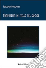 Frammenti di stelle nel cuore libro