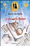 Corri ch'è notte! libro