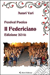 Il Federiciano 2016. Libro amaranto libro
