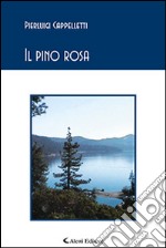 Il pino rosa libro