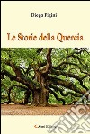 Le storie della quercia libro