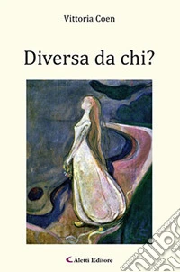 Diversa da chi? libro