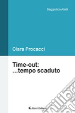 Time-out: ...tempo scaduto