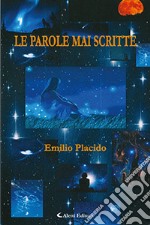 Le parole mai scritte libro