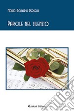 Parole nel silenzio libro