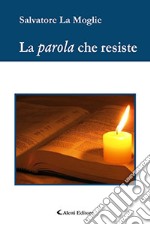 La parola che resiste libro