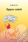 Eppur esisti libro