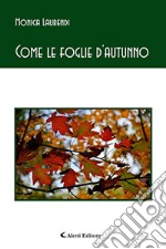 Come le foglie d'autunno libro