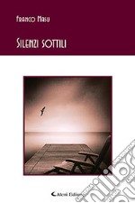 Silenzi sottili libro