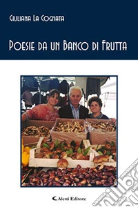 Poesie da un banco di frutta libro