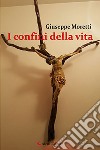 I confini della vita libro