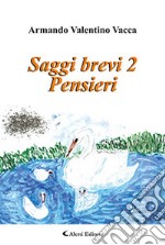 Saggi brevi. Vol. 2: Pensieri libro